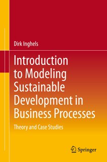 Front cover_Introduction To Modeling Sustainable Development In Business Processes