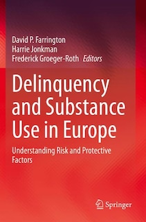 Front cover_Delinquency And Substance Use In Europe