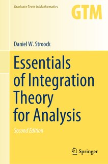 Front cover_Essentials Of Integration Theory For Analysis