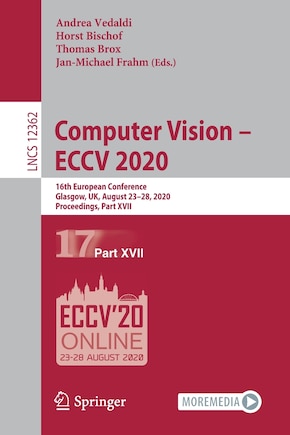 Computer Vision - Eccv 2020: 16th European Conference, Glasgow, Uk, August 23-28, 2020, Proceedings, Part Xvii