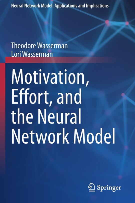 Front cover_Motivation, Effort, And The Neural Network Model