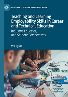Front cover_Teaching And Learning Employability Skills In Career And Technical Education