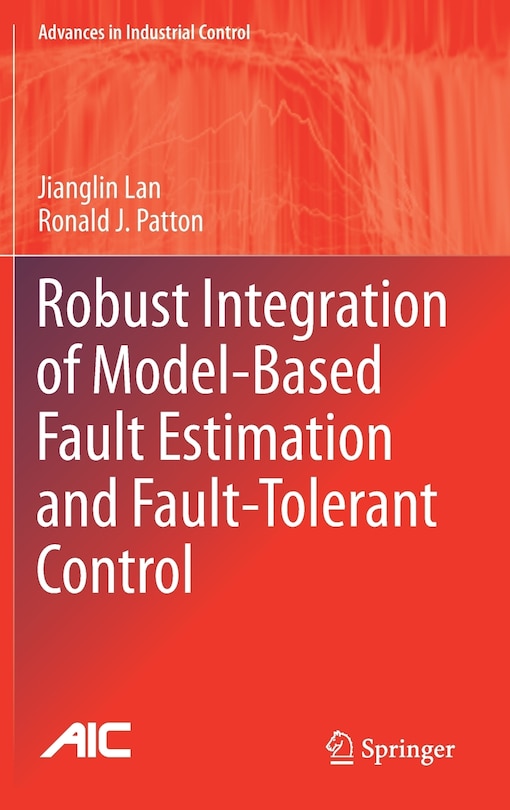 Front cover_Robust Integration Of Model-based Fault Estimation And Fault-tolerant Control