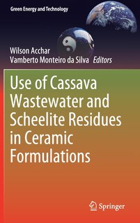 Couverture_Use Of Cassava Wastewater And Scheelite Residues In Ceramic Formulations
