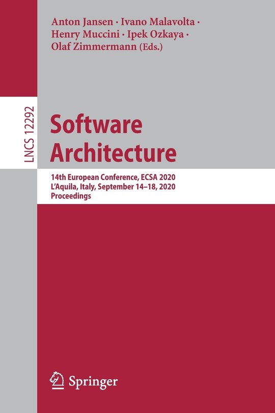 Software Architecture: 14th European Conference, Ecsa 2020, L'aquila, Italy, September 14-18, 2020, Proceedings