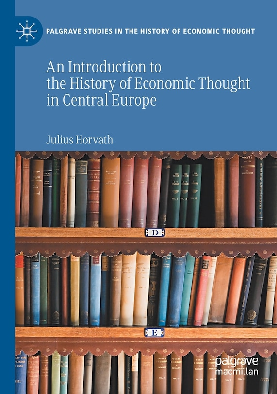 Front cover_An Introduction To The History Of Economic Thought In Central Europe