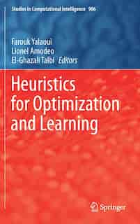 Heuristics For Optimization And Learning de Farouk Yalaoui