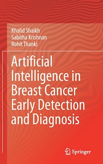 Front cover_Artificial Intelligence In Breast Cancer Early Detection And Diagnosis