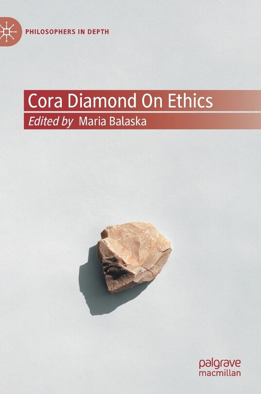 Cora Diamond On Ethics