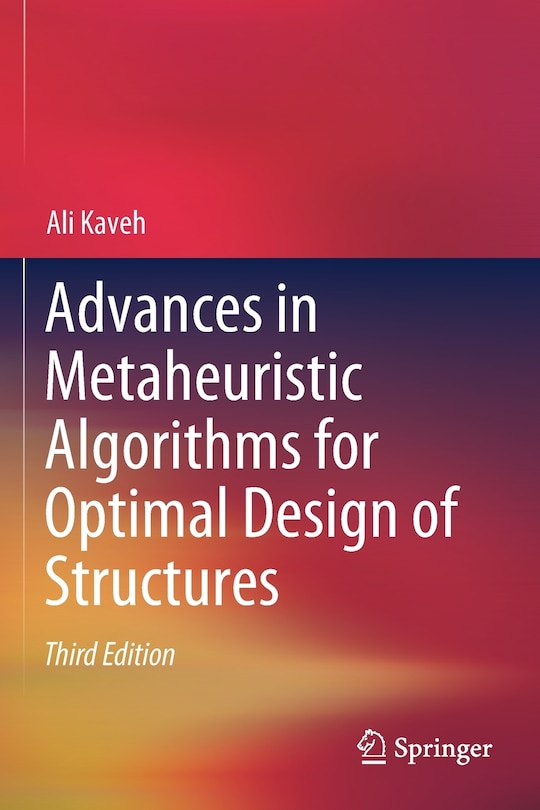 Front cover_Advances In Metaheuristic Algorithms For Optimal Design Of Structures