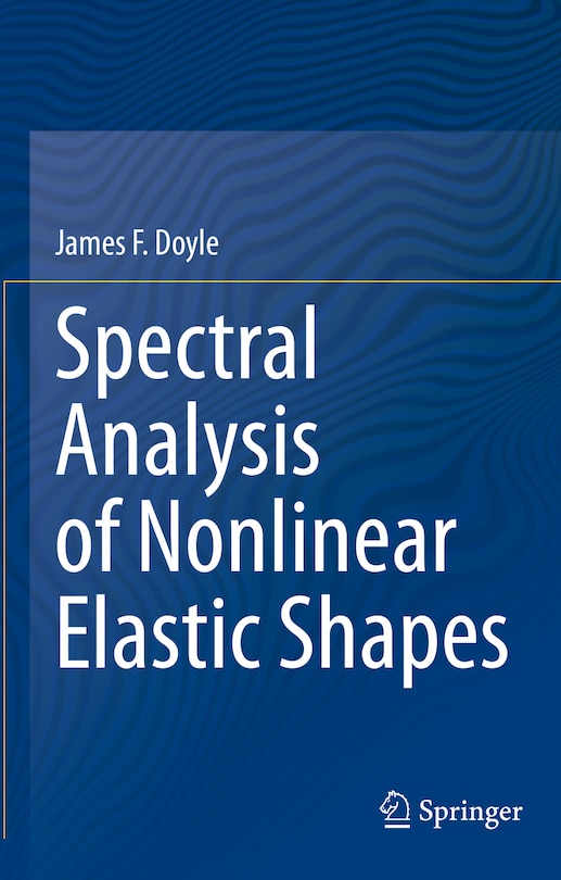 Couverture_Spectral Analysis Of Nonlinear Elastic Shapes