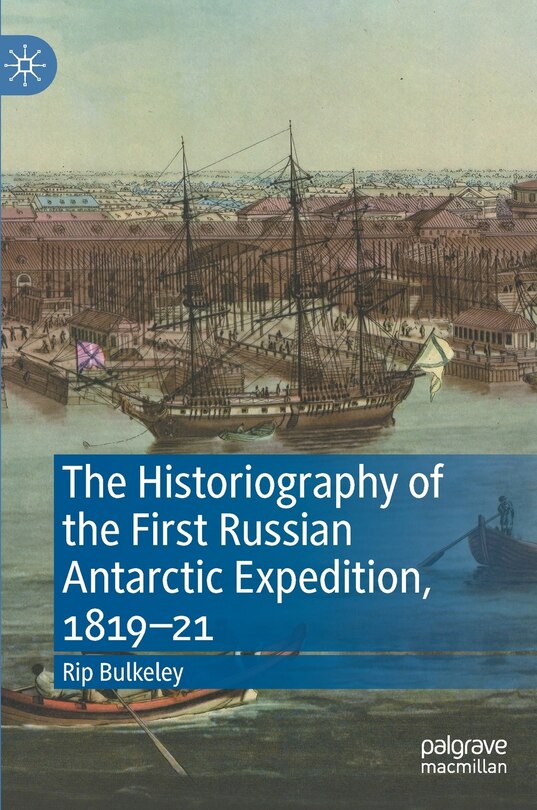 Couverture_The Historiography Of The First Russian Antarctic Expedition, 1819-21