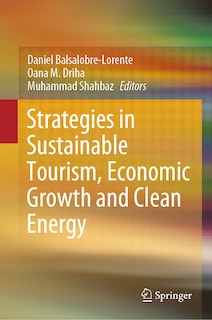 Front cover_Strategies In Sustainable Tourism, Economic Growth And Clean Energy