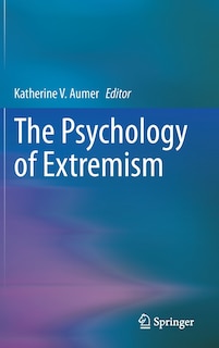 Front cover_The Psychology of Extremism