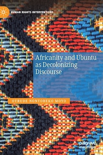 Front cover_Africanity And Ubuntu As Decolonizing Discourse