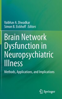 Front cover_Brain Network Dysfunction In Neuropsychiatric Illness