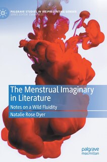 Front cover_The Menstrual Imaginary In Literature