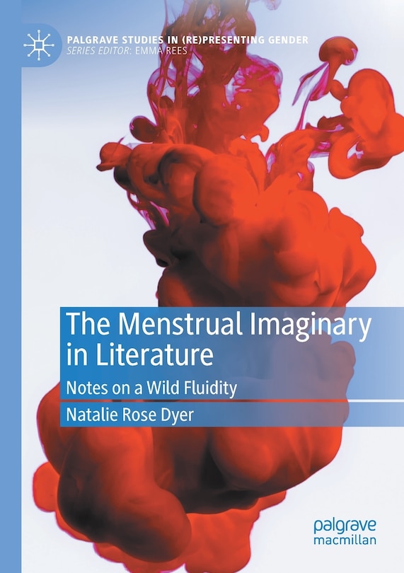 Front cover_The Menstrual Imaginary In Literature