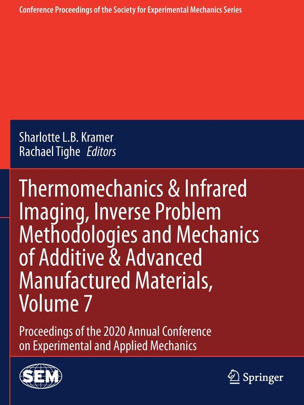 Front cover_Thermomechanics & Infrared Imaging, Inverse Problem Methodologies and Mechanics of Additive