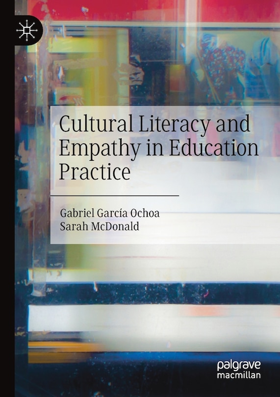 Front cover_Cultural Literacy And Empathy In Education Practice