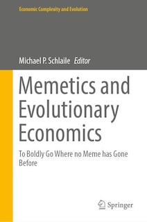 Front cover_Memetics And Evolutionary Economics