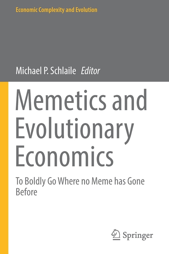 Front cover_Memetics And Evolutionary Economics