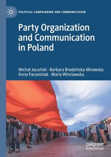 Front cover_Party Organization And Communication In Poland