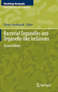 Front cover_Bacterial Organelles And Organelle-like Inclusions