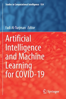 Front cover_Artificial Intelligence And Machine Learning For Covid-19