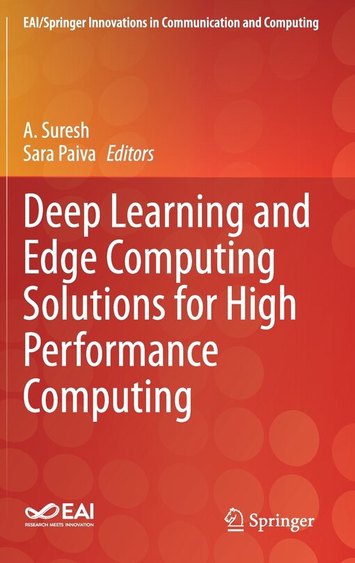 Front cover_Deep Learning and Edge Computing Solutions for High Performance Computing