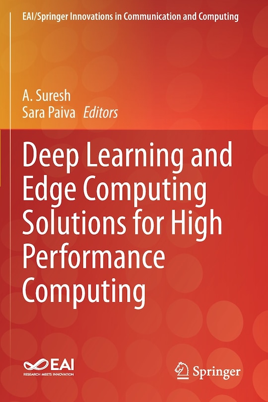 Front cover_Deep Learning And Edge Computing Solutions For High Performance Computing