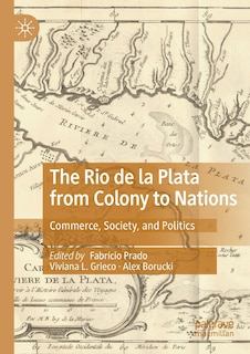 Front cover_The Rio de la Plata from Colony to Nations