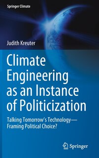 Front cover_Climate Engineering As An Instance Of Politicization