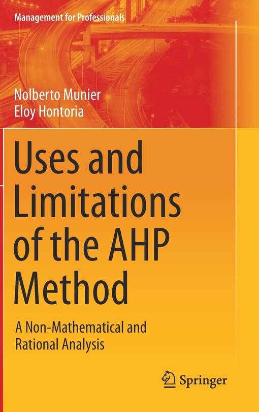 Front cover_Uses And Limitations Of The Ahp Method