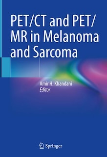 Couverture_Pet/ct And Pet/mr In Melanoma And Sarcoma