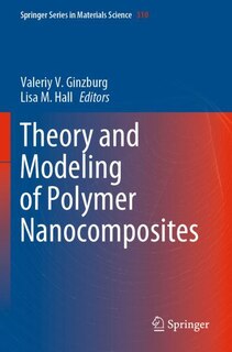 Couverture_Theory And Modeling Of Polymer Nanocomposites