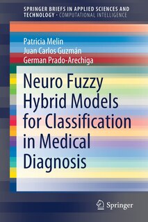 Couverture_Neuro Fuzzy Hybrid Models For Classification In Medical Diagnosis