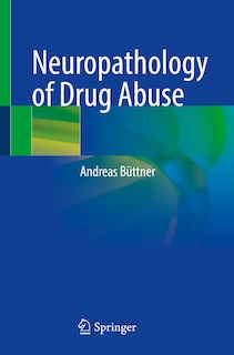 Couverture_Neuropathology Of Drug Abuse