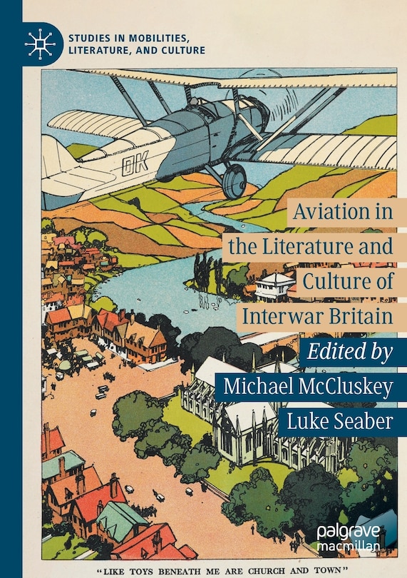 Couverture_Aviation In The Literature And Culture Of Interwar Britain