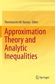 Couverture_Approximation Theory and Analytic Inequalities