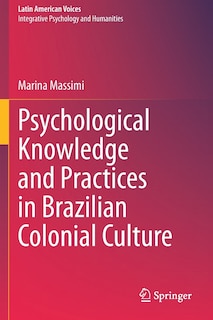 Couverture_Psychological Knowledge And Practices In Brazilian Colonial Culture