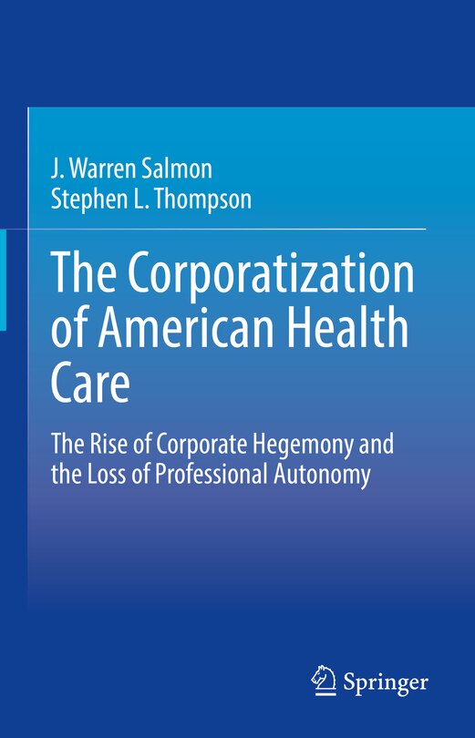 Front cover_The Corporatization Of American Health Care