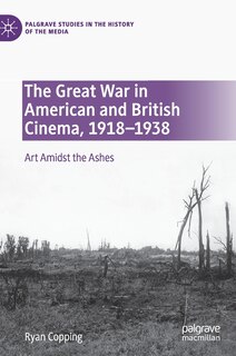 Front cover_The Great War in American and British Cinema, 1918-1938