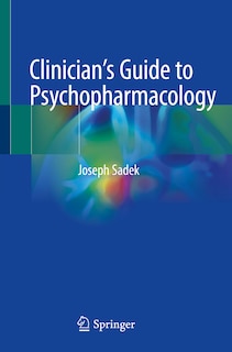 Clinician's Guide To Psychopharmacology