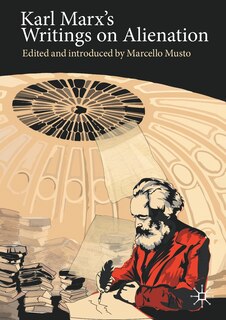 Front cover_Karl Marx's Writings on Alienation
