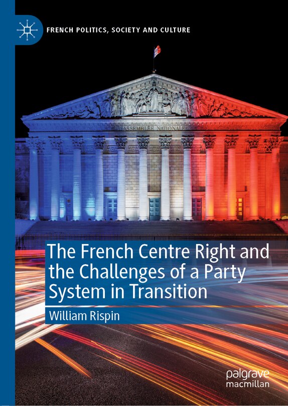 Couverture_The French Centre Right And The Challenges Of A Party System In Transition