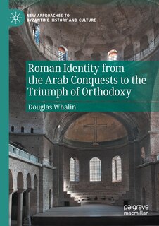 Couverture_Roman Identity From The Arab Conquests To The Triumph Of Orthodoxy