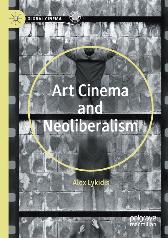 Front cover_Art Cinema and Neoliberalism