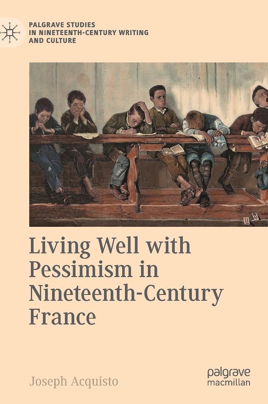 Couverture_Living Well With Pessimism In Nineteenth-century France