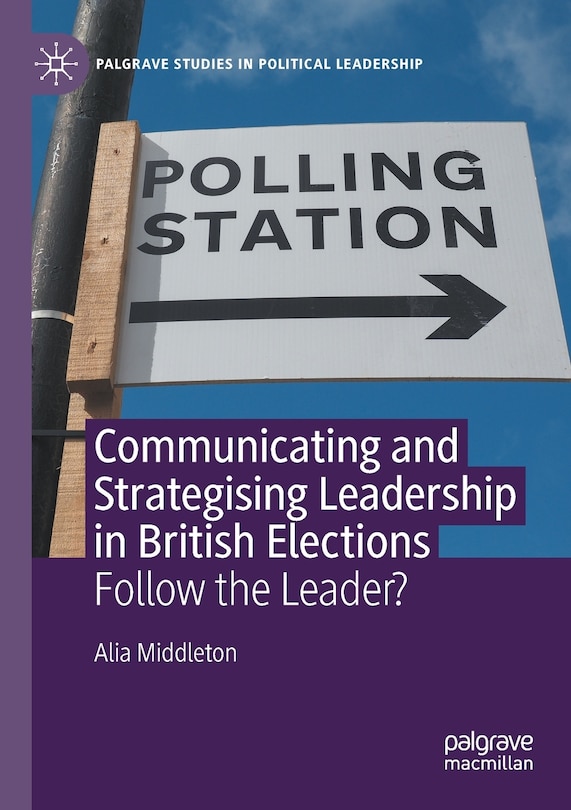 Couverture_Communicating and Strategising Leadership in British Elections